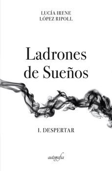 Ladrones de Sueños [I. Despertar]
